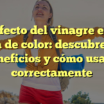 El efecto del vinagre en la ropa de color: descubre sus beneficios y cómo usarlo correctamente