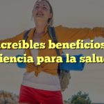 Los increíbles beneficios de la ciencia para la salud