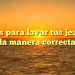 Claves para lavar tus jeans de la manera correcta